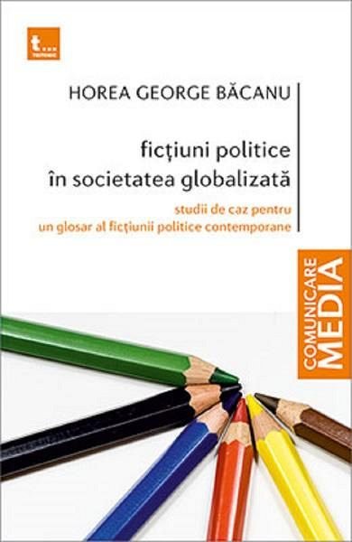 Fictiuni politice in societatea globalizata