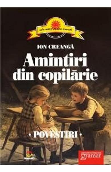 Amintiri din copilarie. Povestiri