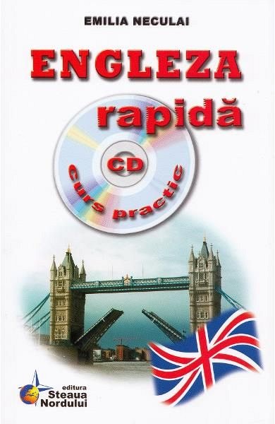 Engleza rapida. Curs practic plus CD
