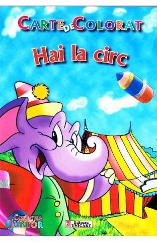 Hai la circ. Carte de colorat