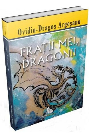 Fratii mei, dragonii