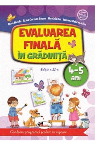 Evaluarea finala in gradinita. Ed.2. 4-5 ani
