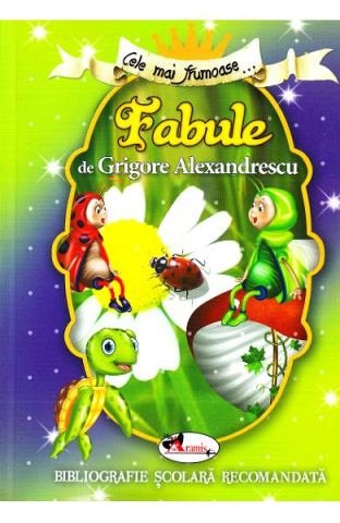Cele mai frumoase... fabule de Grigore Alexandrescu