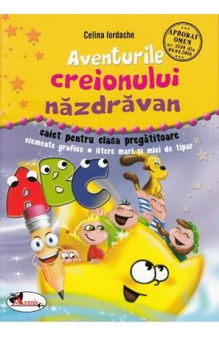 Aventurile creionului nazdravan. Caiet. Clasa pregatitoare