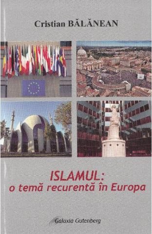 Islamul. O tema recurenta in Europa