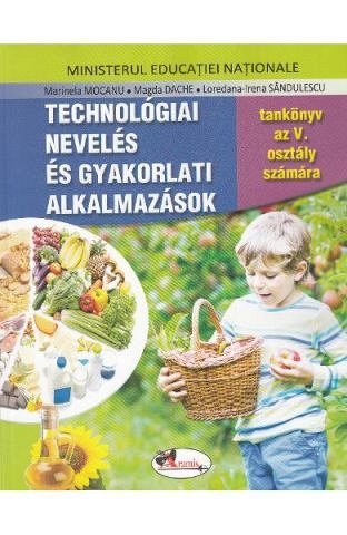 Educatie tehnologica si aplicatii practice. Manual. Limba maghiara. Clasa a 5-a