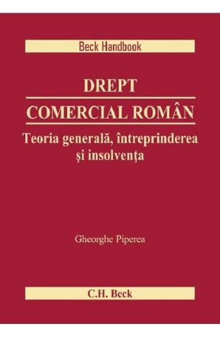 Drept comercial roman. teoria generala. intreprinderea si insolventa