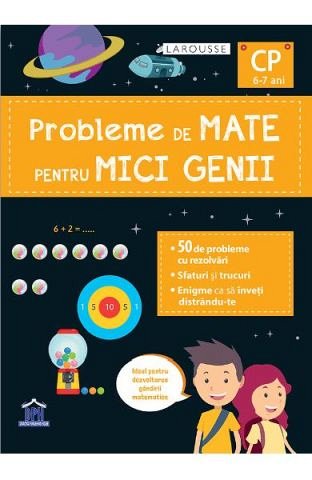 Probleme de mate pentru mici genii. Larousse. Clasa pregatitoare