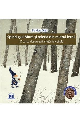Spiridusul Mura si mierla din miezul iernii