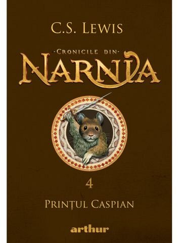 Cronicile din Narnia, vol. 4. Printul Caspian