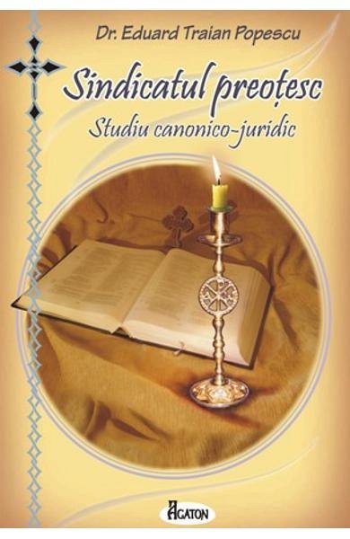 Sindicatul preotesc. Studiu canonico juridic