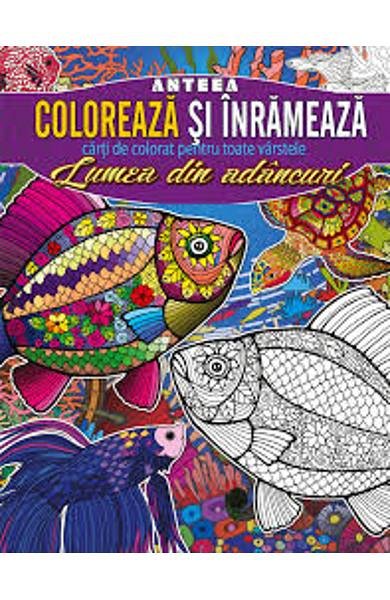 Coloreaza si inrameaza. Lumea din adancuri