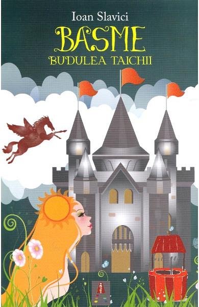 Basme. Budulea Taichii