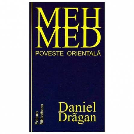 Mehmed. Poveste Orientala