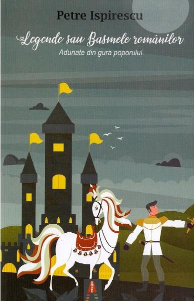 Legende sau basmele romanilor