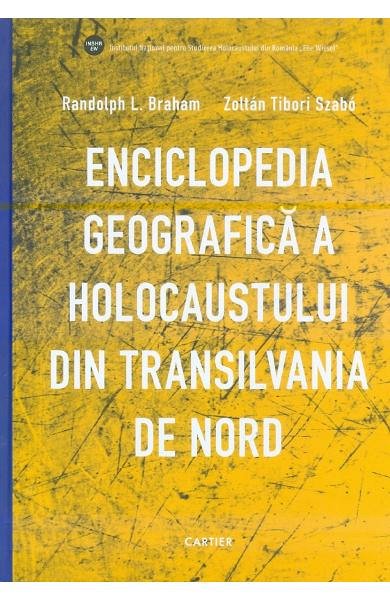 Enciclopedia geografica a Holocaustului din Transilvania de Nord