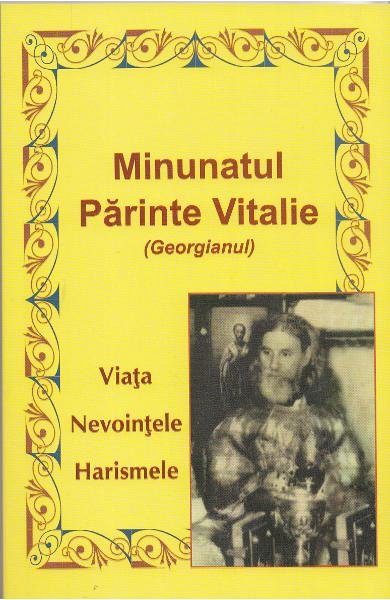 Minunatul Parinte Vitalie (Georgianul)