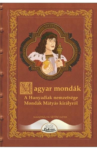 Magyar mondak. A Hunyadiak nemzetsege