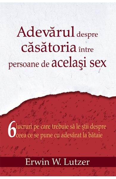 Adevarul despre casatoria intre persoane de acelasi sex