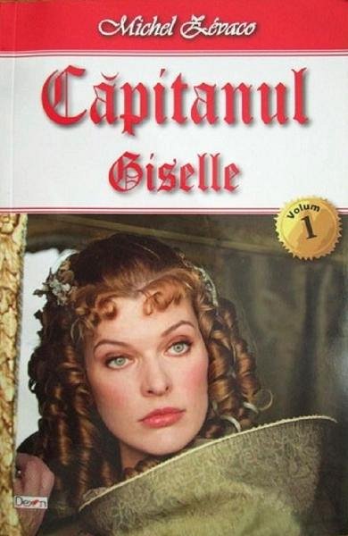 Capitanul. Giselle. Vol.1