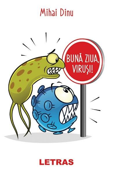 Buna ziua, virusi!