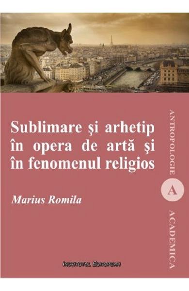 Sublimare si arhetip in opera de arta si in fenomenul religios