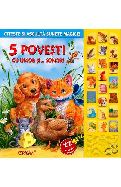 5 povesti cu umor si... sonor! Citeste si asculta sunete magice!