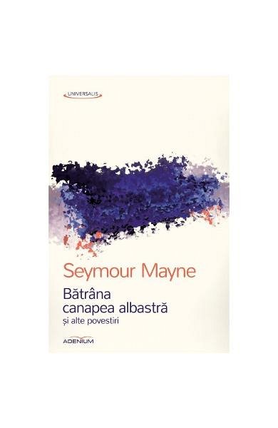 Batrana canapea albastra si alte povestiri