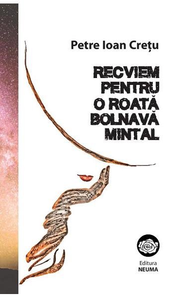 Recviem pentru o roata bolnava mintal