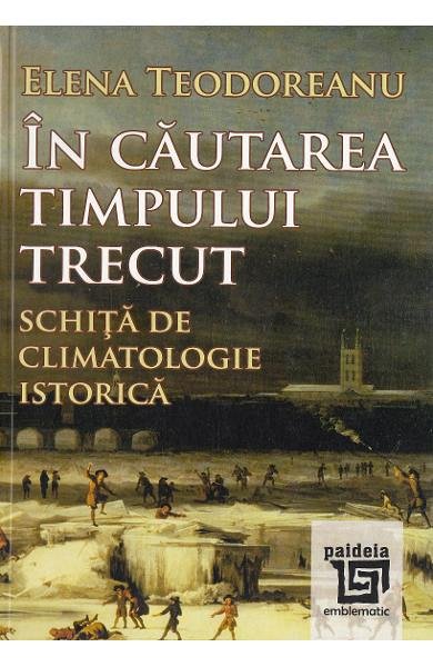 In cautarea timpului trecut