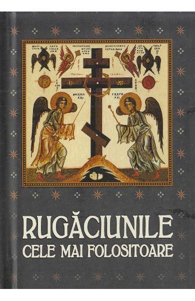 Rugaciunile cele mai folositoare