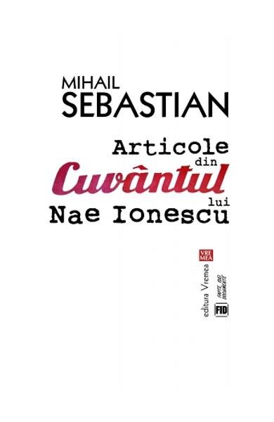 Articole din cuvantul lui Nae Ionescu