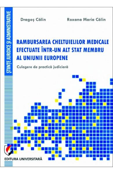 Rambursarea cheltuielilor medicale efectuate intr-un alt stat membru al UE