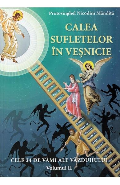 Calea sufletelor in vesnicie. Vol.2