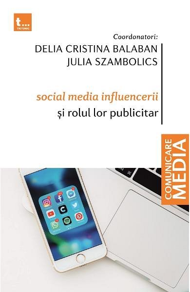 Social media influencerii si rolul lor publicitar