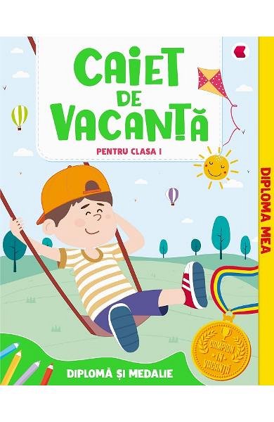 Caiet de vacanta. Clasa a 1-a