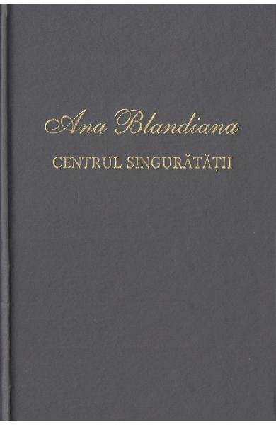 Centrul singuratatii