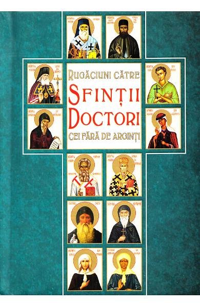Rugaciuni catre Sfintii Doctori cei fara de arginti