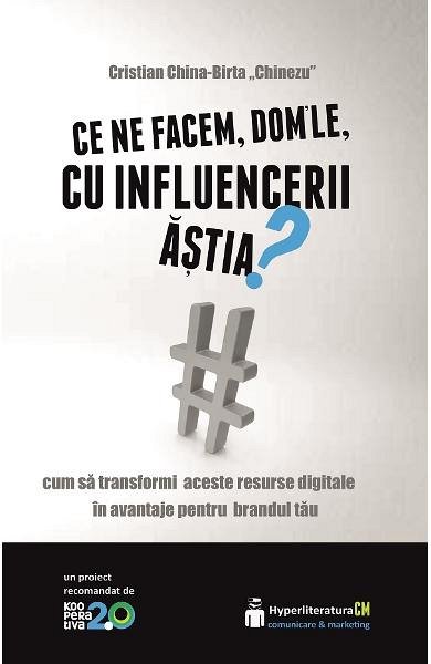 Ce ne facem, dom'le, cu influencerii astia?