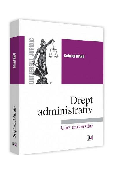 Drept administrativ. Curs universitar