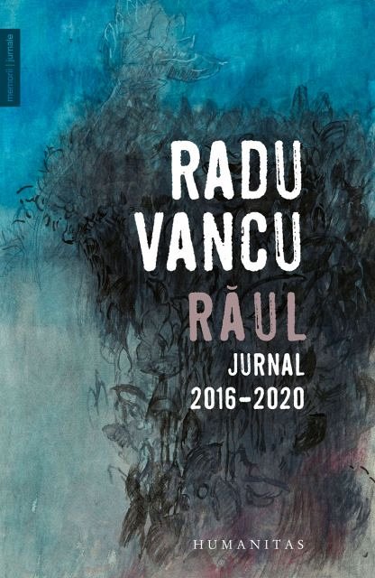 Raul. Jurnal, 2016-2020