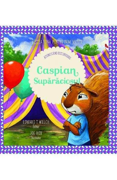 Caspian suparaciosul. Atunci cand esti invidios
