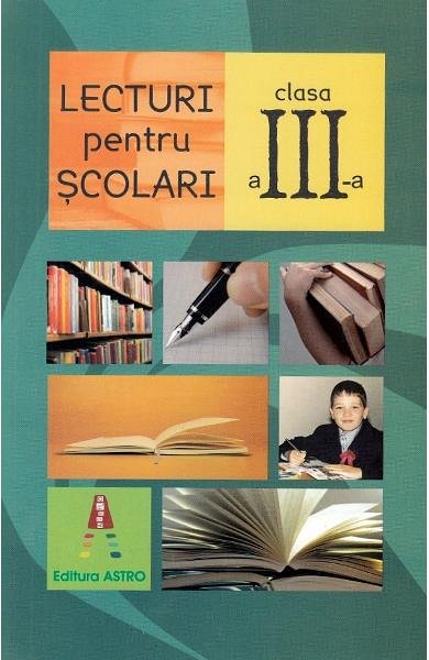 Lecturi pentru scolari. Clasa a 3-a