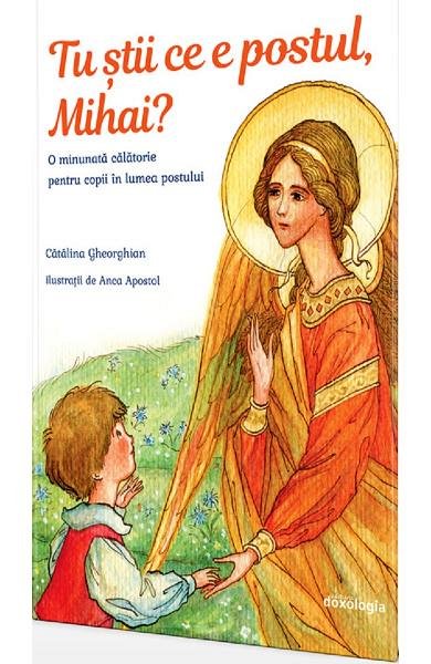 Tu stii ce e postul, Mihai