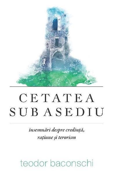Cetatea sub asediu