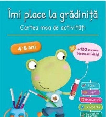 Imi place la gradinita 4-5 ani