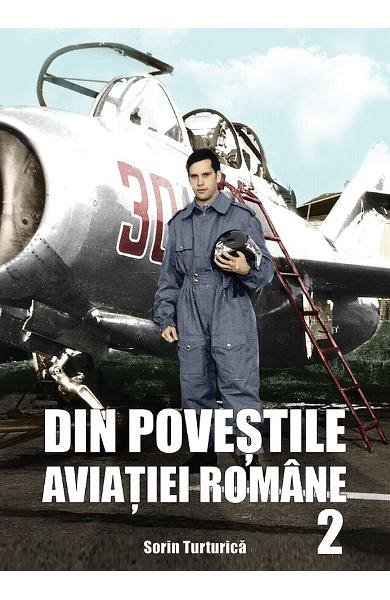 Din povestile aviatiei romane 2