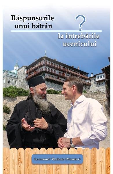 Raspunsurile unui batran la intrebarile ucenicului