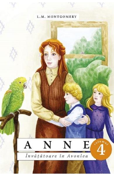 Anne. invatatoare in Avonlea. Vol. 4