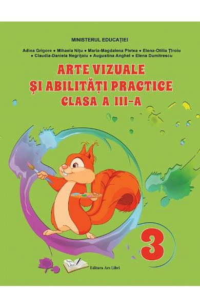 Arte vizuale si abilitati practice. Manual. Clasa a 3-a
